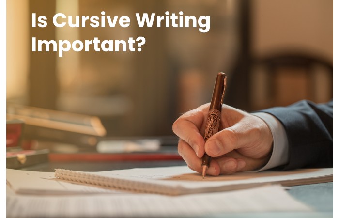 Is Cursive Writing Important?