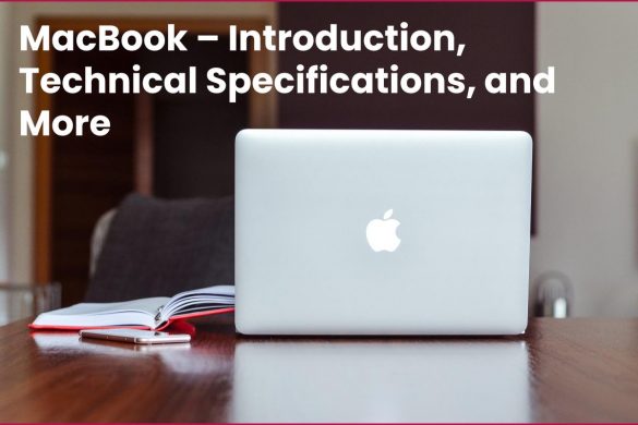 MacBook – Introduction, Technical Specifications, and More