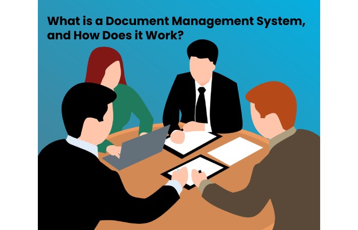 What is a Document Management System, and How Does it Work?