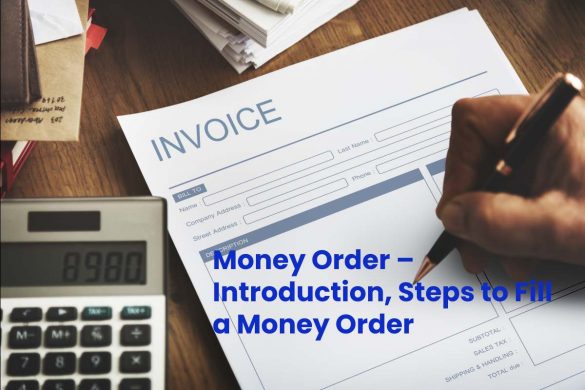 Money Order – Introduction, Steps to Fill a Money Order