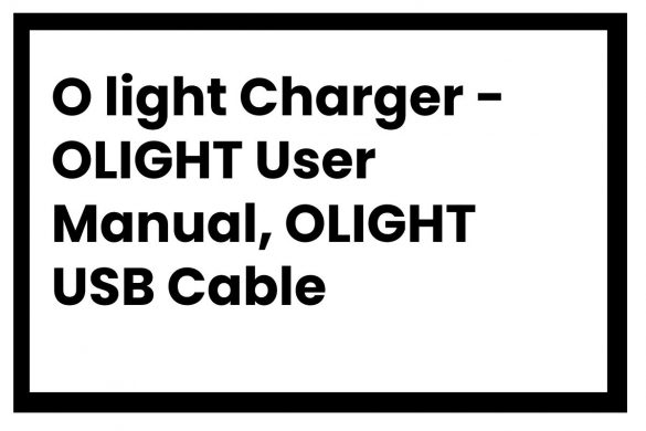 O light Charger - OLIGHT User Manual, OLIGHT USB Cable