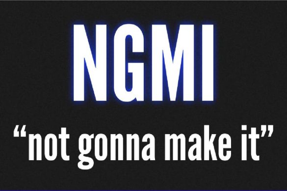 What Does NGMI Mean In Crypto