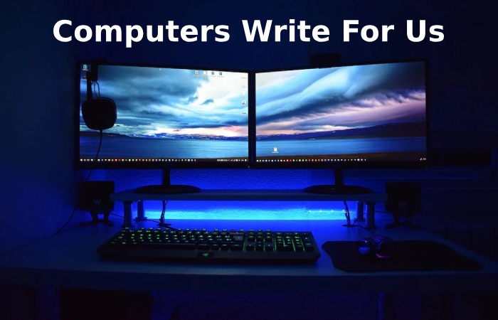 Computers Write For Us