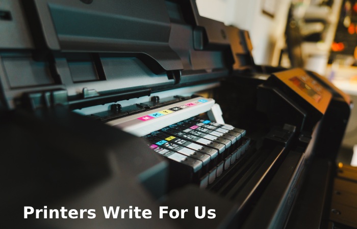Printers Write For Us