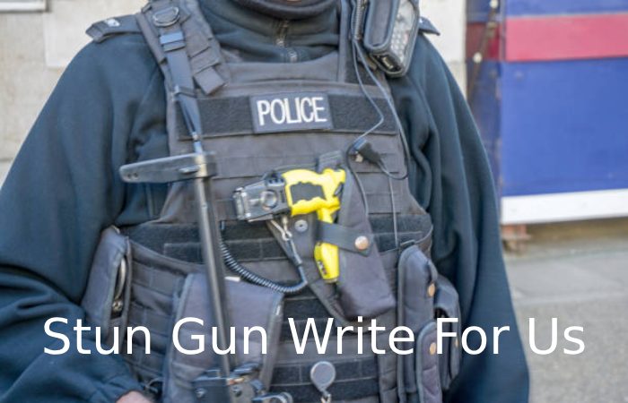 Stun Gun Write For Us